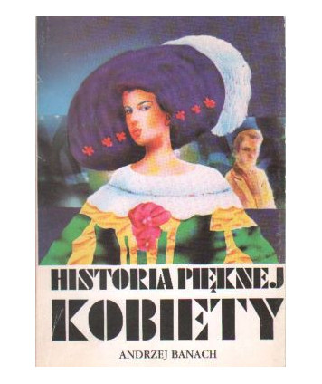 Historia pięknej kobiety
