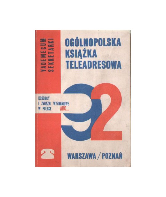 Ogólnopolska książka teleadresowa. Kościoły i związki wyznaniowe, ABC...