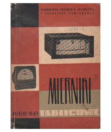 Mierniki tablicowe. Katalog 52-A/1 (uzupełnienie do 52-A)