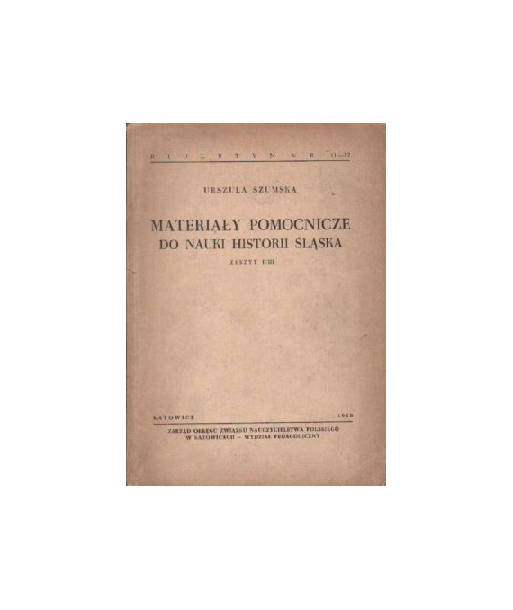 Materiały pomocnicze do nauki historii Śląska. Zeszyt II/III