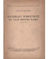Materiały pomocnicze do nauki historii Śląska. Zeszyt II/III