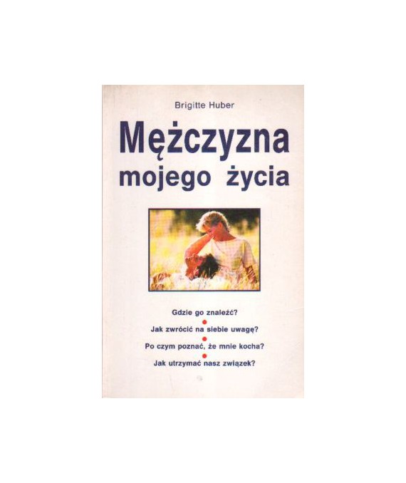 Mężczyzna mojego życia