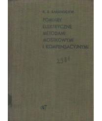 Pomiary elektryczne metodami mostkowymi i kompensacyjnymi