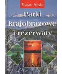 Polska. Parki krajobrazowe i rezerwaty