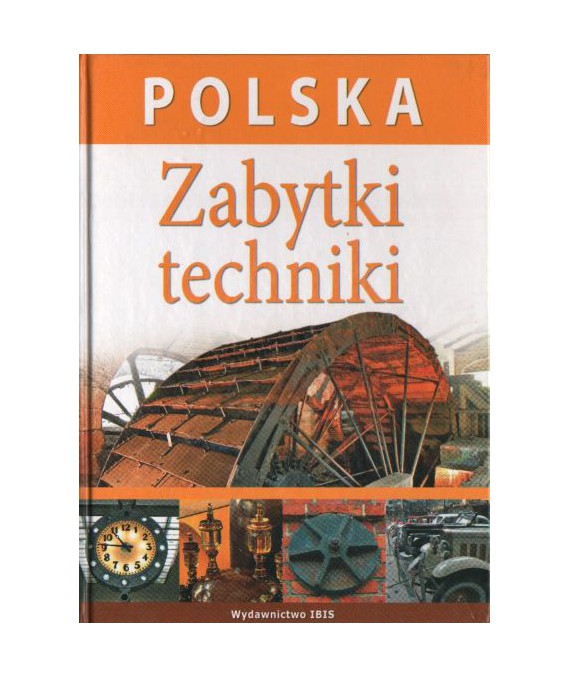 Polska. Zabytki techniki
