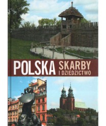 Polska. Skarby i dziedzictwo