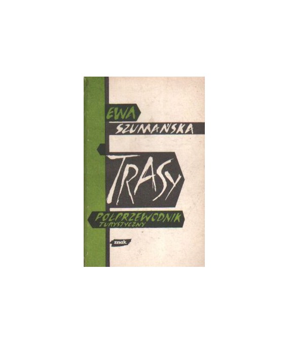 Trasy. Półprzewodnik turystyczny
