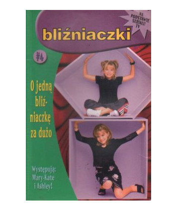 Bliźniaczki cz.4 O jedną bliźniaczkę za dużo