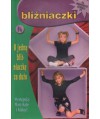 Bliźniaczki cz.4 O jedną bliźniaczkę za dużo