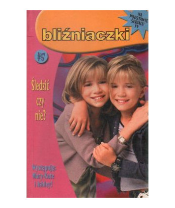 Bliźniaczki cz.5 Śledzić czy nie?