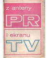 Z anteny PR i ekranu TV