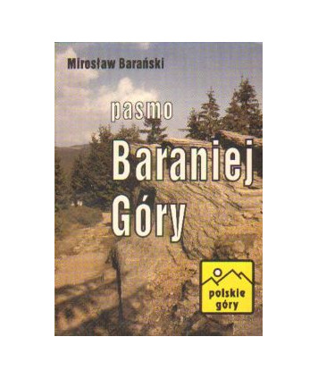 Beskid Śląski. Pasmo Baraniej Góry. Przewodnik turystyczny