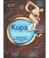 Kupa faktów. 1001 informacji, po których rozsadzi ci... głowę