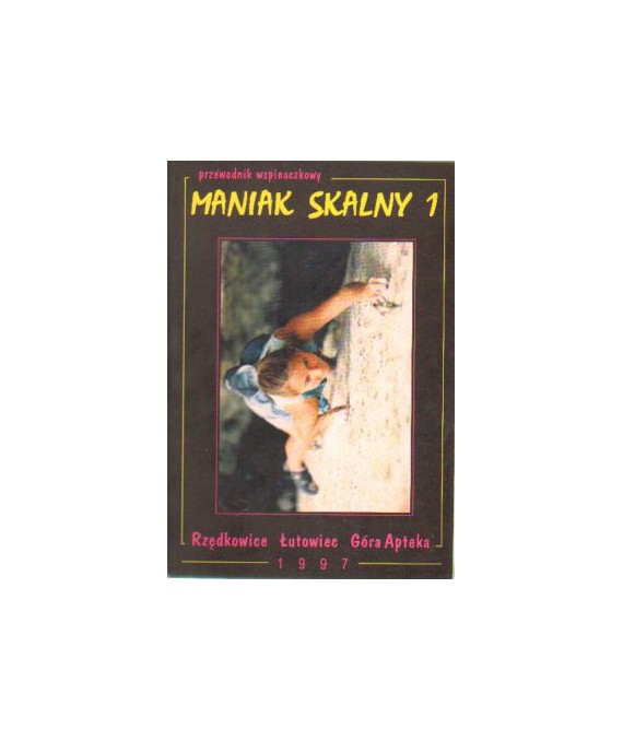 Maniak skalny 1. Rzędkowice, Łutowiec, Góra Apteka