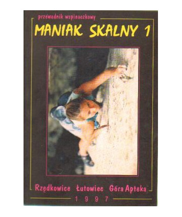 Maniak skalny 1. Rzędkowice, Łutowiec, Góra Apteka