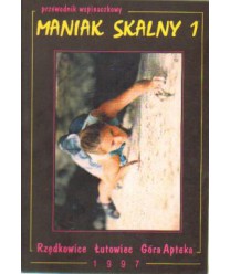 Maniak skalny 1. Rzędkowice, Łutowiec, Góra Apteka