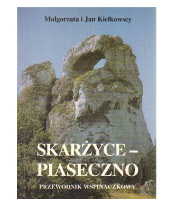Przewodnik wspinaczkowy cz.VII Skarżyce-Piaseczno