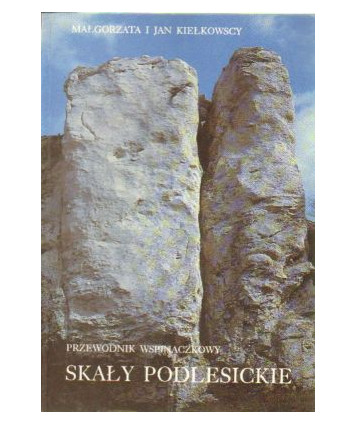 Przewodnik wspinaczkowy cz.IV Skały Podlesickie