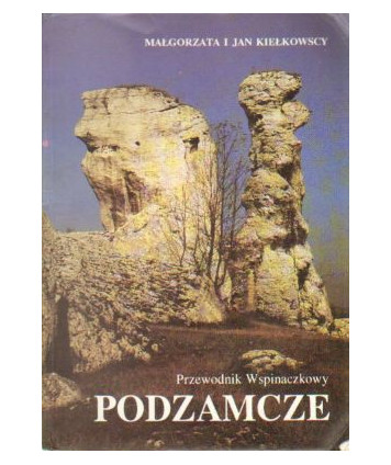 Przewodnik wspinaczkowy cz.V Podzamcze