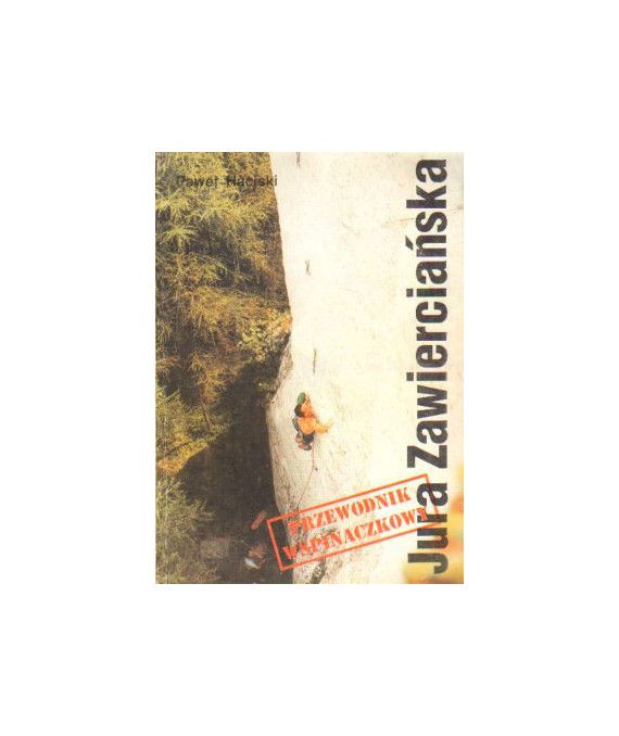 Jura Zawierciańska. Przewodnik wspinaczkowy
