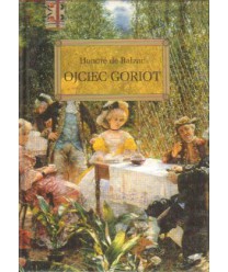 Ojciec Goriot. Lektura z opracowaniem