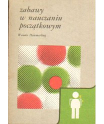 Zabawy w nauczaniu początkowym