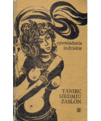 Taniec siedmiu zasłon. Opowiadania indyjskie