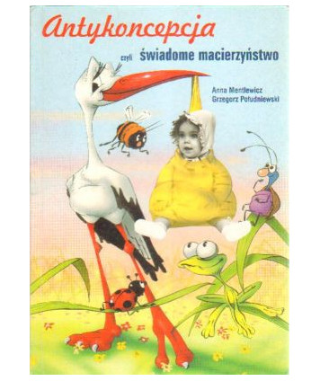 Antykoncepcja czyli świadome macierzyństwo