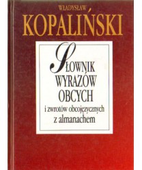 Słownik wyrazów obcych i zwrotów obcojęzycznych z almanachem
