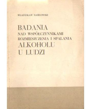 Badania nad współczynnikami rozmieszczenia i spalania alkoholu u ludzi