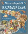 Niezwykła podróż do zarania czasu. Od dnia dzisiejszego w przeszłość naszej planety