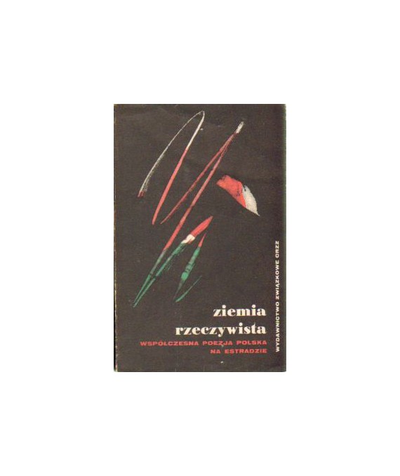 Ziemia rzeczywista. Współczesna poezja polska na estradzie