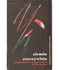 Ziemia rzeczywista. Współczesna poezja polska na estradzie