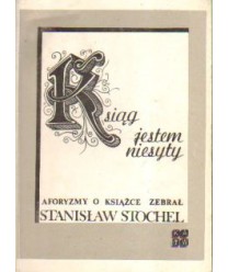 Ksiąg jestem niesyty. Aforyzmy o książce