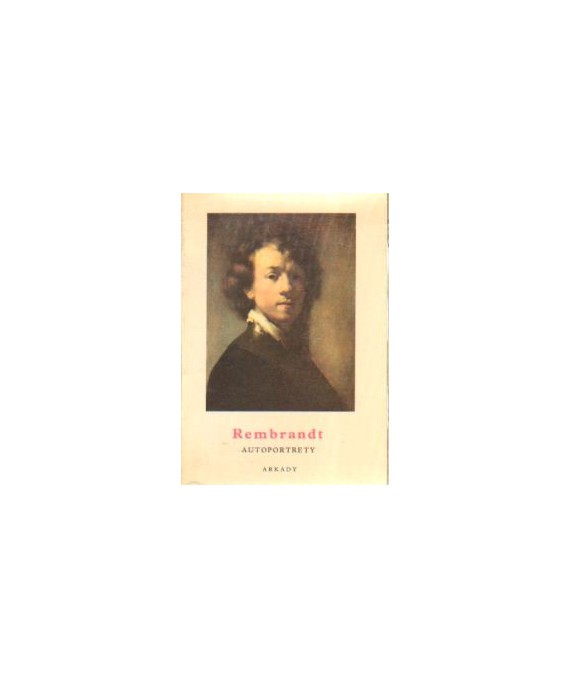 Rembrandt. Autoportrety