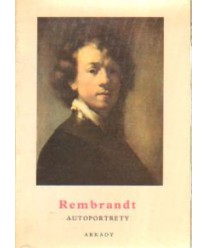 Rembrandt. Autoportrety