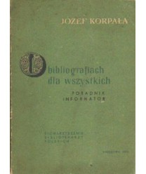 O bibliografiach dla wszystkich. Poradnik, informator