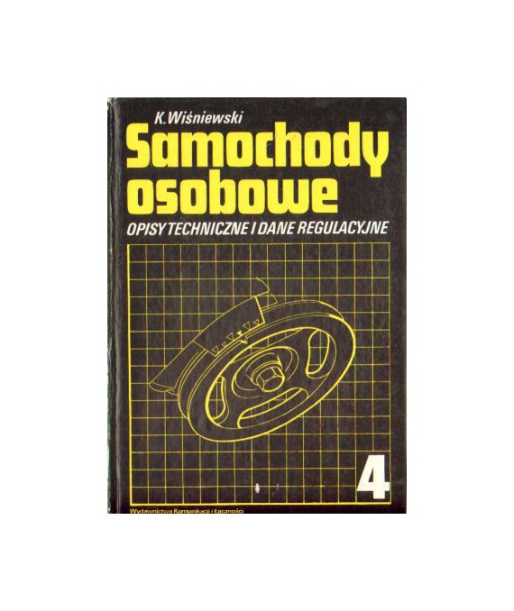 Samochody osobowe. Opisy techniczne i dane regulacyjne cz.4
