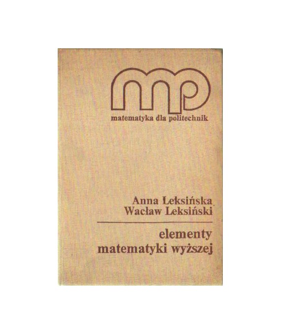 Elementy matematyki wyższej dla studentów i kandydatów na studia