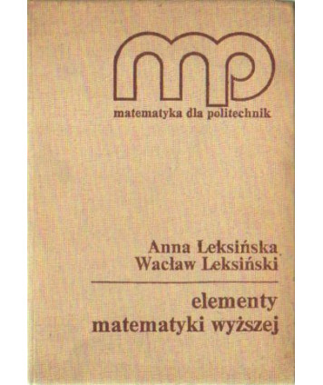 Elementy matematyki wyższej dla studentów i kandydatów na studia