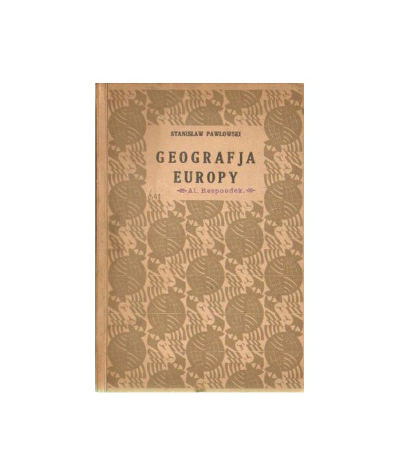 Geografia Europy. Podręcznik dla klas wyższych szkół średnich