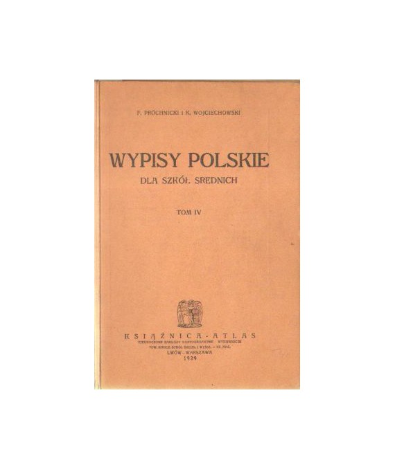Wypisy polskie dla szkół średnich t. IV