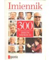Imiennik. 300 najpopularniejszych imion męskich