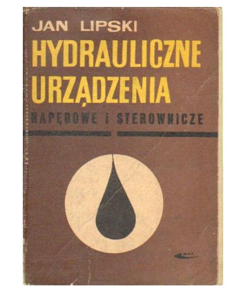 Hydrauliczne urządzenia napędowe i sterownicze