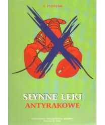 Słynne leki antyrakowe. Poradnik domowy