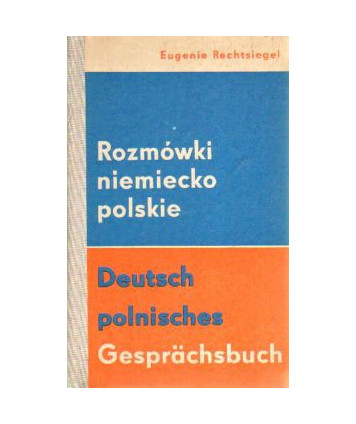 Deutsch-polnisches gesprächsbuch. Rozmówki niemiecko-polskie