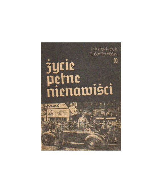 Życie pełne nienawiści