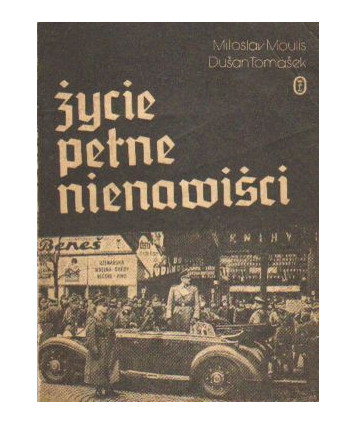 Życie pełne nienawiści