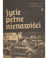 Życie pełne nienawiści