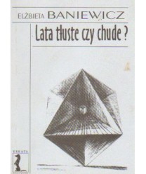 Lata tłuste czy chude? Szkice o teatrze 1990-2000